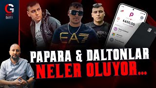Papara & Daltonlar... Neler Oluyor