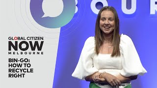 Lottie Dalziel On The Power Of Recycling The Right Way | Global Citizen Now Melbourne