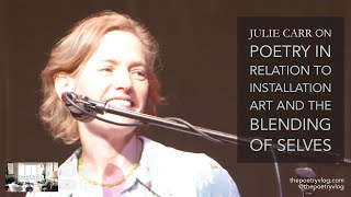 #Poet Julie Carr on Poetry, Installation Art, and the Blending of Selves