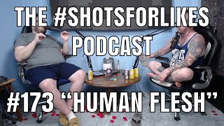 #173 "Human Flesh"
