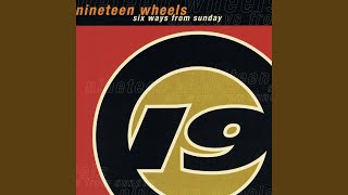 Watch Nineteen Wheels 13 Seconds To Burn video