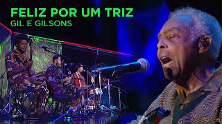 Watch Gilberto Gil Feliz Por Um Triz video