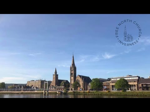 Evening Worship - Sunday 26th June 2022, The Free North Church