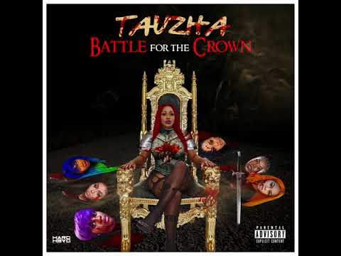 Tauzha - Battle For The Crown [Unsigned Artist] [Audio]