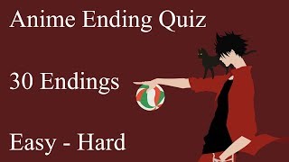 Anime Ending Quiz - 30 Endings (Easy - Hard)