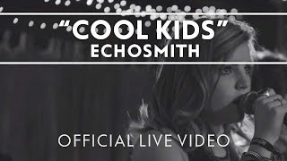 Echosmith - Cool Kids [Live]