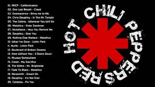 Download Lagu Red Hot Chilli Peppers, Chris Daughtry, Metallica, Creed, Nikelback, Linkin Park - Best Rock Songs MP3