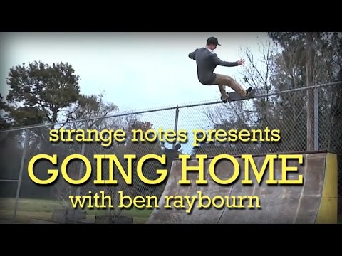 Independent Trucks: Going Home with Ben Raybourn