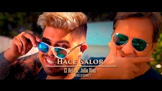 Watch El Reja Hace Calor feat Julio Rios video