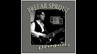 Watch Prefab Sprout Dragons video