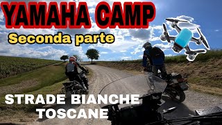 Yamaha Camp Strade Bianche Della Toscana Seconda Parte