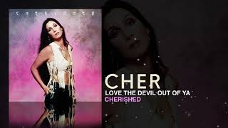 Watch Cher Love The Devil Out Of Ya video