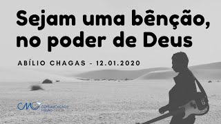 Sejam uma bênção, no poder de Deus