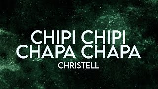 Christell - Chipi Chipi Chapa Chapa (Lyrics) Dubidubi Daba Daba