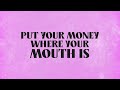Ella Red- Put Your Money Where Your Mouth Is (Official Lyric Video)