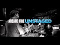 ARCADE FIRE UNSTAGED: RE-LIVE IT