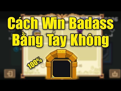 Mẹo Thắng Badass Mode Bằng Tay Không Trong Soul Knight