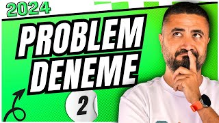 PROBLEM DENEMESİ 2 | Rehber Matematik