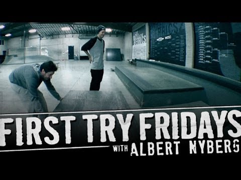 Albert Nyberg - First Try Friday