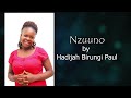Nzuuno by Hadijah Birungi Paul