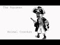Wrapped around my Finger - Animal Crackas - Aquamen sessions