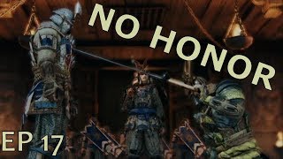 For Honor - EP17: The Rage Is Back