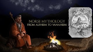 Norse Mythology - From Alfheim To Vanaheim