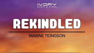 Watch Maxine Tiongson Rekindled video