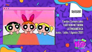 Tandas Comerciales Cartoon Network Latinoamérica Junio Julio Agosto 2001