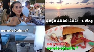 AVŞA ADASI 2021-1 Nerede Kalınır,  Yeme, İçme, Eğlence Mekanları ? Müsilaj Durum