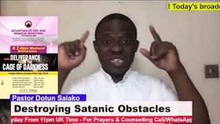 Destroying Satanic Obstacles - Pastor Dotun Salako Destroying Satanic Obstacles - Pastor Dotun Salako