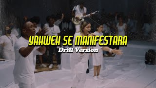 Yahweh Se Manifestará (Drill Version) - Oasis Ministry | Remix |