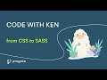Progate Code with Ken: from CSS to SASS