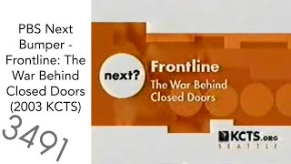 Pbs Next Bumper - Frontline The War Behind Closed Doors 2003 Kcts