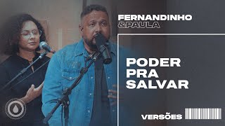 Fernandinho E Paula - Poder Pra Salvar