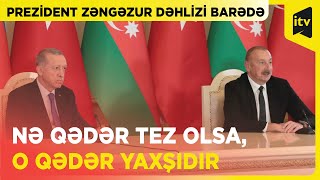 İlham Əliyev Zəngəzur Dəhlizinin Açılması Qaçılmazdır