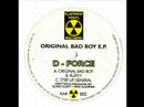 D-FORCE - Orginal Bad Boy