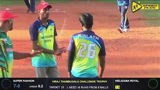 Weligama royal vs Super fashion Full Highlights