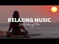 Relaxing Music 🌞 Chill House Mix | The Good Life No.26