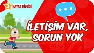 İletişim Var, Sorun Yok 2. Sınıf Hayat Bilgisi
