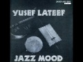 Yusef Lateef - 1957 - Morning