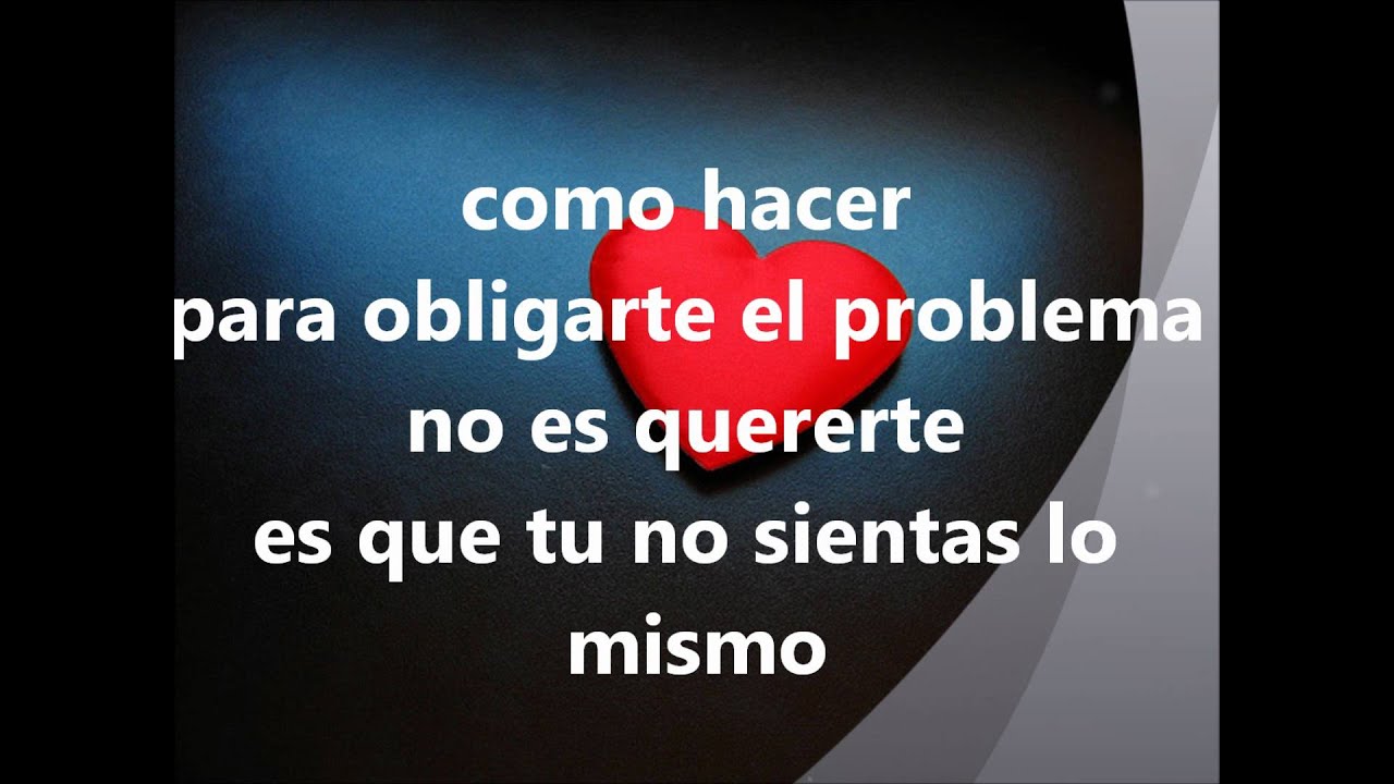 LA LETRA DE LA CANCION DE ARJONA la letra de la cancion de arjona: