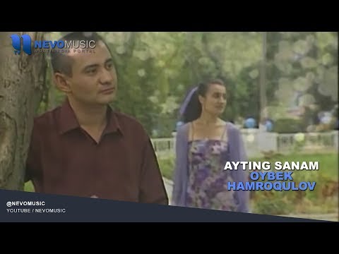 Oybek Hamroqulov - Ayting Sanam