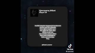 Qovusariq elbet Slayer s9 #sounds app#keşfet
