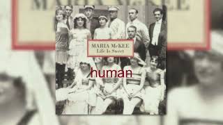 Watch Maria Mckee Human video