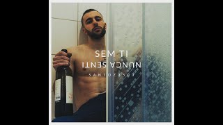 Santoz3500 - Sem Ti