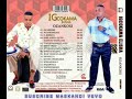 IGCOKAMA ELISHA-ISHAYE IZULE 2017 NEW ALBUM