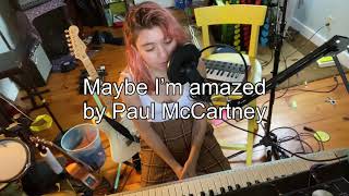 Maybe I’m Amazed by Paul McCartney (Cover by Zoe Lemos Music)
