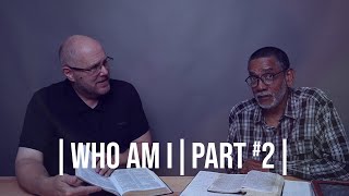 Who am I? - Part #2