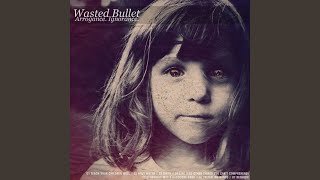 Watch Wasted Bullet Trembling Hands video